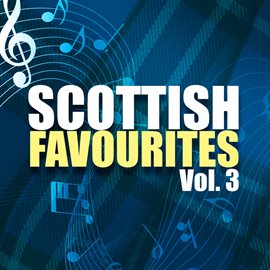 Cover image for Scottish Favourites, Vol. 3