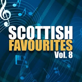 Cover image for Scottish Favourites, Vol. 8