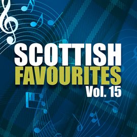 Cover image for Scottish Favourites, Vol. 15