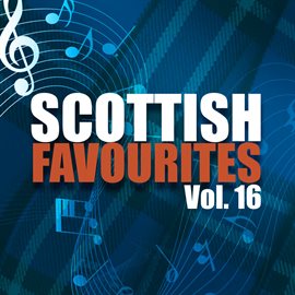 Cover image for Scottish Favourites, Vol. 16