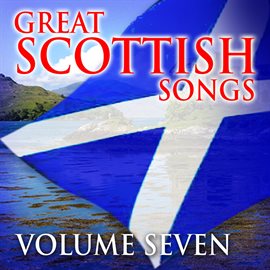 Cover image for Great Scottish Songs, Vol. 7
