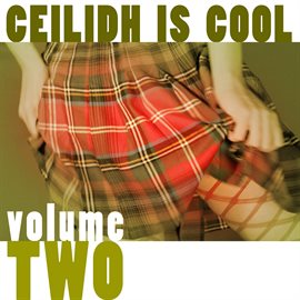 Cover image for Ceilidh Is Cool, Vol. 2