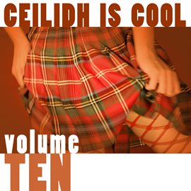 Cover image for Ceilidh Is Cool, Vol. 10