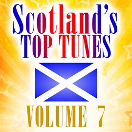 Cover image for Scotland's Top Tunes, Vol. 7