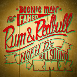 Cover image for Rum & Redbull (Noah D Killsound Remix)