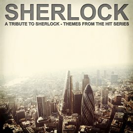Imagen de portada para A Tribute To Sherlock - Themes From The Hit Series