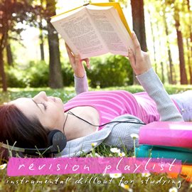 Cover image for Revision Playlist - Instrumental Chillout for Studying