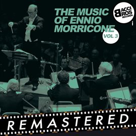 Cover image for The Music of Ennio Morricone, Vol. 3