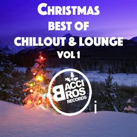 Cover image for Christmas: Best of Chillout and Lounge, Vol. 1
