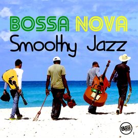 Cover image for Bossa Nova Smoothy Jazz