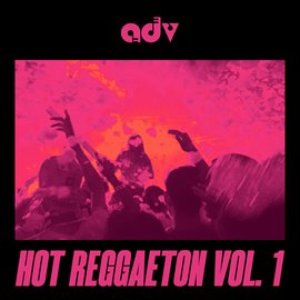 Imagen de portada para Hot Reggaeton, Vol. 1
