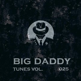Cover image for Big Daddy Tunes, Vol.025