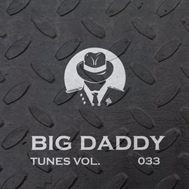 Cover image for Big Daddy Tunes, Vol.033