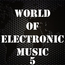 Cover image for World of Electronic Music, Vol. 5
