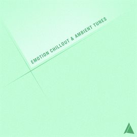 Cover image for Emotion Chillout & Ambient Tunes
