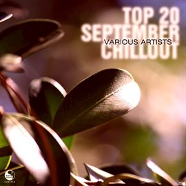 Cover image for Top 20 September Chillout