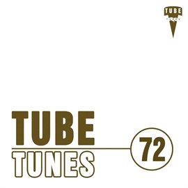 Cover image for Tube Tunes, Vol. 72