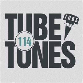 Cover image for Tube Tunes, Vol. 114