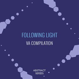 Cover image for Following Light - Retrospective VA Compilation