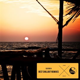 Cover image for Seven24: Best Chillout Remixes