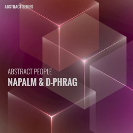 Cover image for Abstract People - Napalm & D-Phrag