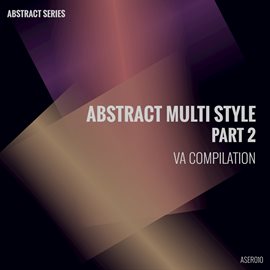 Cover image for Abstract Multi Style, Pt. 2