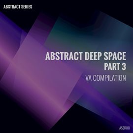 Cover image for Abstract Deep Space, Pt. 3