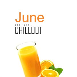 Cover image for Chillout June 2017 - Top 10 Best of Collections