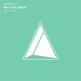 Cover image for Must Hear: Ambient