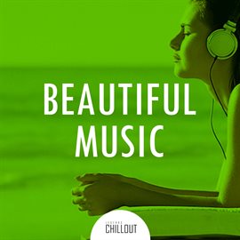 Cover image for 2017 Beautiful Music - Beauty Chillout Music
