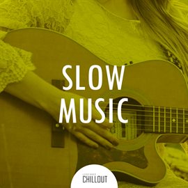 Cover image for 2017 Slow Music for Relaxation