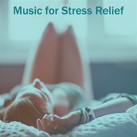Cover image for Music for Stress Relief