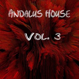 Cover image for Andalus House, Vol. 3