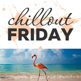 Cover image for Chillout Friday Top 5 Best of Weeks #6