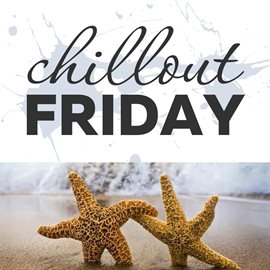 Cover image for Chillout Friday Top 5 Best of Weeks #8