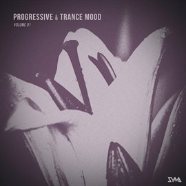 Cover image for Progressive & Trance Mood, Vol. 1