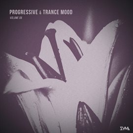 Cover image for Progressive & Trance Mood, Vol. 6