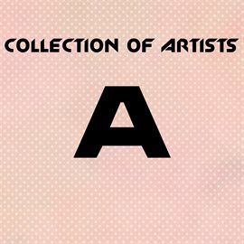 Cover image for Collection of Artists A