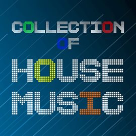 Cover image for Collection of House Music
