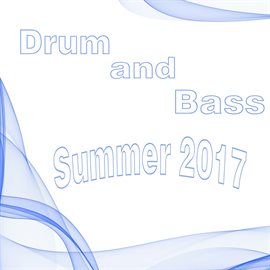 Cover image for Drum and Bass Summer 2017