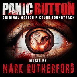 Cover image for Panic Button Original Motion Picture Soundtrack