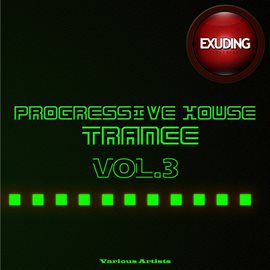 Cover image for Progressive House & Trance, Vol. 3
