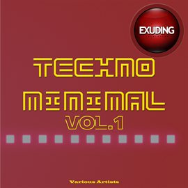 Cover image for Techno Minimal, Vol. 1
