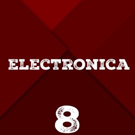 Cover image for Electronica, Vol. 8