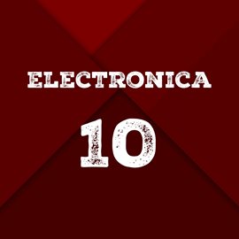 Cover image for Electronica, Vol. 10