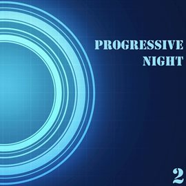 Cover image for Progressive Night, Vol. 2