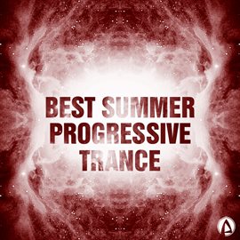 Cover image for Best Summer Progressive Trance