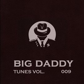 Cover image for Big Daddy Tunes, Vol.009