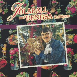 Cover image for Jólaball með Dengsa og félögum