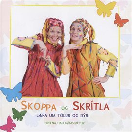 Cover image for Skoppa og Skrítla læra um tölur og dýr